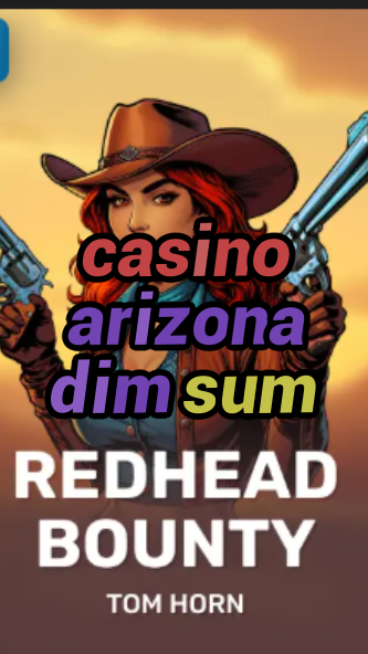 casino arizona dim sum-w4cy2mdjlx2bf.com